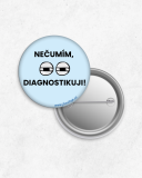 Nečumím, diagnostikuji!